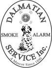 DALMATIAN SMOKE ALARM SERVICE INC.  A MASCOT SINCE 1890