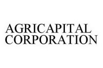 AGRICAPITAL CORPORATION