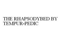 THE RHAPSODYBED BY TEMPUR-PEDIC