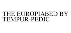 THE EUROPIABED BY TEMPUR-PEDIC