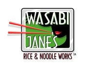 WASABI JANE'S RICE & NOODLE WORKS