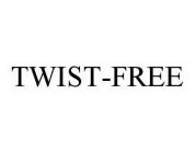 TWIST-FREE