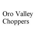 ORO VALLEY CHOPPERS