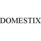 DOMESTIX