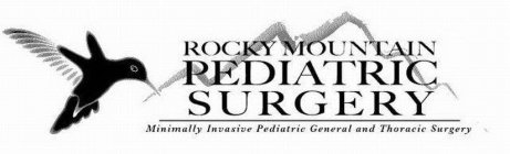 ROCKY MOUNTAIN PEDIATRIC SURGERY MINIMALLY INVASIVE PEDIATRIC GENERAL AND THORACIC SURGERY