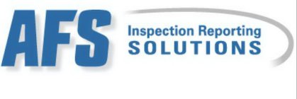 AFS INSPECTION REPORTING SOLUTIONS