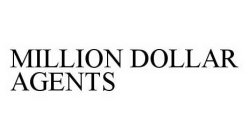 MILLION DOLLAR AGENTS