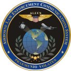 ALECS AIRBORNE LAW ENFORCEMENT COMMUNICATIONS SYSTEM PRAEMUNIO VOLATUS