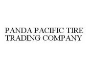 PANDA PACIFIC TIRE TRADING COMPANY