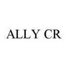 ALLY CR