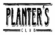 PLANTER'S CLUB