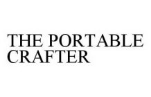 THE PORTABLE CRAFTER