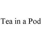 TEA IN A POD