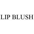 LIP BLUSH