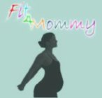 FIT 4 MOMMY