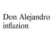 DON ALEJANDRO INFUZION