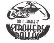 RICK FAIRLESS' STROKERS DALLAS