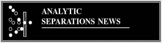 ANALYTIC SEPARATIONS NEWS
