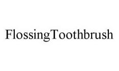 FLOSSINGTOOTHBRUSH