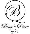 QB BOUG'E Q'TURE BY Q