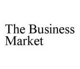 THE BUSINESS MARKET