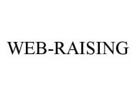 WEB-RAISING