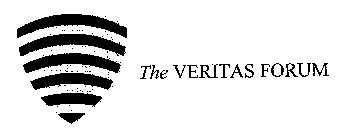 THE VERITAS FORUM