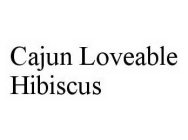CAJUN LOVEABLE HIBISCUS