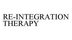 RE-INTEGRATION THERAPY