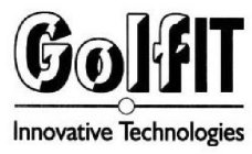 GOLFIT INNOVATIVE TECHNOLOGIES