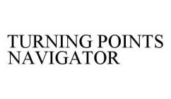 TURNING POINTS NAVIGATOR