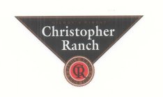 GILROY'S FINEST CHRISTOPHER RANCH CR FAMILY OWNED SINCE 1956