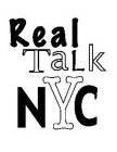 REAL TALK NYC