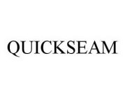 QUICKSEAM