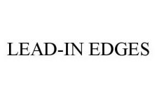 LEAD-IN EDGES