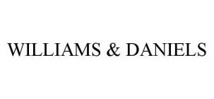 WILLIAMS & DANIELS
