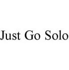 JUST GO SOLO