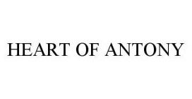 HEART OF ANTONY