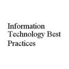 INFORMATION TECHNOLOGY BEST PRACTICES