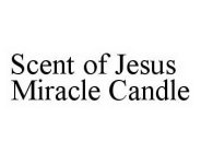 SCENT OF JESUS MIRACLE CANDLE