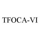 TFOCA-VI