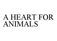 A HEART FOR ANIMALS