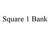 SQUARE 1 BANK