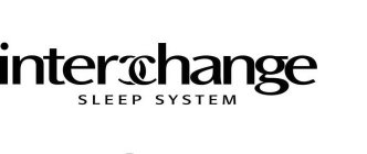 INTERCHANGE SLEEP SYSTEM