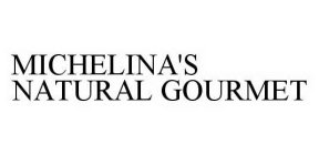 MICHELINA'S NATURAL GOURMET