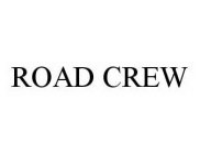 ROAD CREW