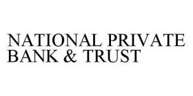 NATIONAL PRIVATE BANK & TRUST