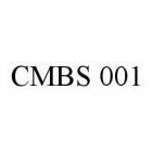 CMBS 001
