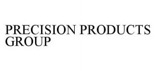 PRECISION PRODUCTS GROUP