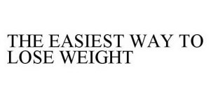 THE EASIEST WAY TO LOSE WEIGHT